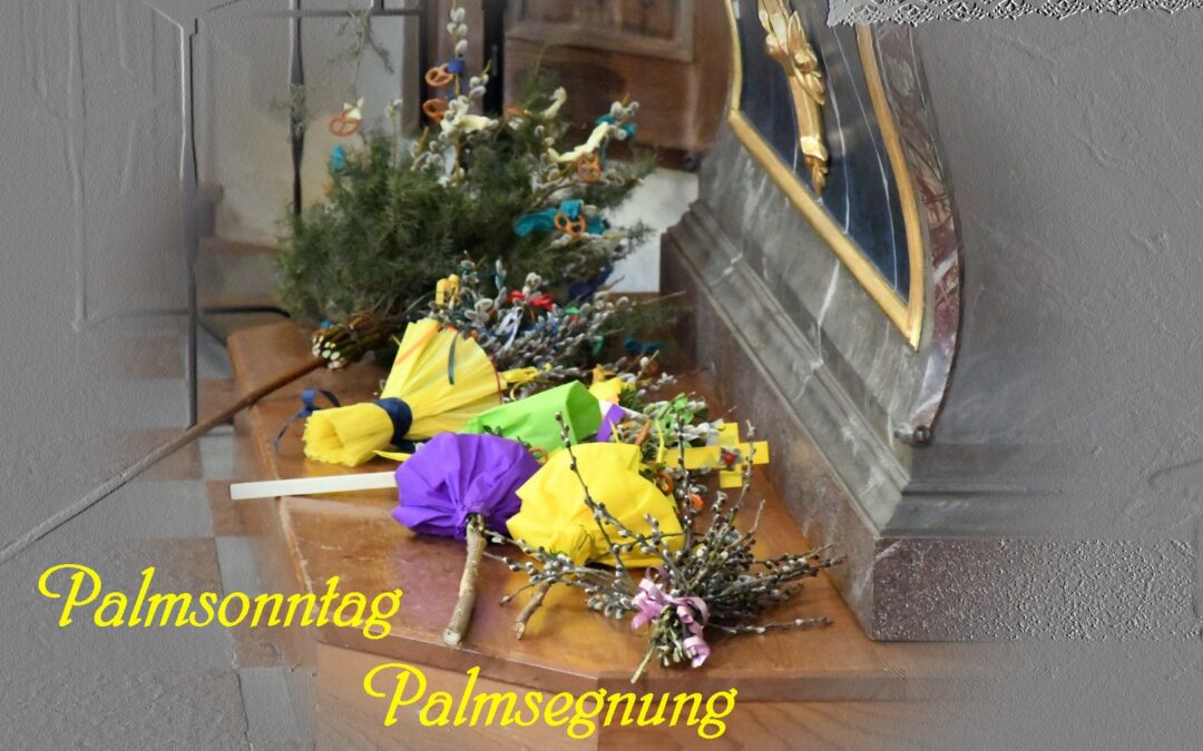 Palmsonntag mit Palmsegnung 2021