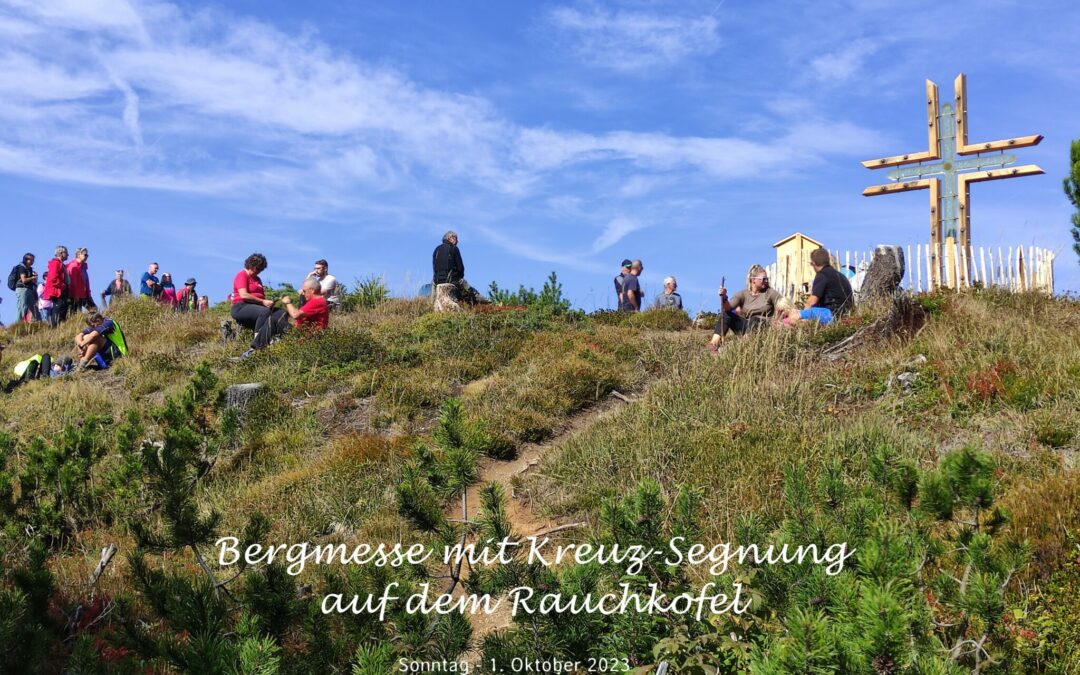 Bergmesse mit Kreuz-Segnung auf dem Rauchkofel